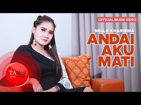 Nella Kharisma Andai Aku Mati
