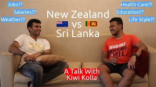 New Zealand vs Sri Lanka | A chat with @kiwikolla | Jobs | Salaries | Education | Life Style