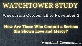 WATCHTOWER STUDY ♡ Week from October 28 to November 3 ✅ PRACTICAL COMMENTS