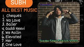 Shubh Punjabi All New Songs | SHUBH All Hits Songs | Shubh JUKEBOX 2023 | Shubh All Songs