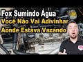 Fox Sumindo Água, Vazamento Muito Comum Na Linha VW