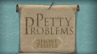 Petty Problems Short | JustAnotherQuest
