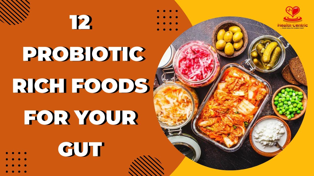 Discover The Top 12 Probiotic-Rich Foods For Optimal Gut Health. - YouTube