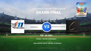 LAS VEGAS CRICKET LEAGUE T-20 MCG || GRAND FINAL || ( CHIKKADPALLY CHAMPIONS  V/S STRIKERS XI )