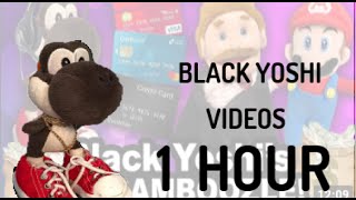 1 HOUR BLACK YOSHI MARATHON!!