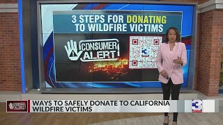 Consumer Alert: Safely donating to California wildfire victims