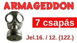 Armageddon és a 7 csapás / A Bibliáról - érthetően - 122. rész