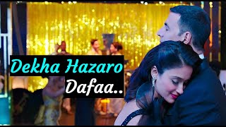 Dekha Hazaro Dafaa | Arijit Singh & Palak Muchhal | Rustom | Akshay Kumar & Ileana D'cruz | Lyrics
