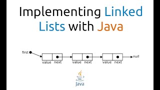Implementing Linked Lists with Java (Part 1) | Linked Lists, Stacks and Queues series