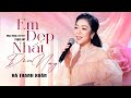 EM ĐẸP NHẤT ĐÊM NAY - HÀ THANH XUÂN | Nhạc ngoại, Lời Việt: Phạm Duy | Official Music Video