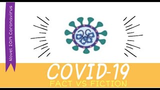COVID-19: Fact vs. fiction