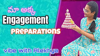 Akka engagement preparations || Palakavidi making || cousins fun || decorations || engagement works