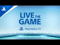 PlayStation VR - Live The Game