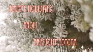 Happy Holidays From Fremont Toyota