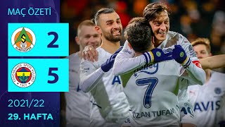 ÖZET: Alanyaspor 2-5 Fenerbahçe | 29. Hafta - 2021/22