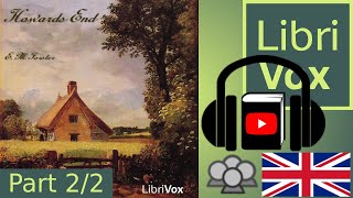 Howards End (version 2) by E. M. FORSTER read by Various Part 2/2 | Full Audio Book