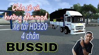 Chia sẻ và hướng dẫn mod xe tải Hyundai HD320 bốn chân vào game Bus Simulator Indonesia