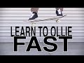 THE FASTEST WAY TO LEARN HOW TO OLLIE TUTORIAL THE FASTEST WAY TO LEARN HOW TO OLLIE TUTORIAL