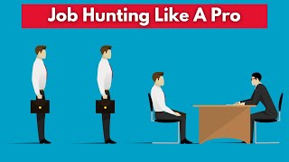 Effective Strategies To Job Hunt Like A Pro | How to get a job