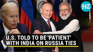 Biden told to be 'patient' amid growing Modi-Putin bonhomie; 'Indians moving in right...'