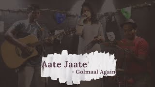 Aate Jaate | Golmaal Again | Cover by Mihika Mirajgaonkar ft. Nihit Kshirsagar and Manoj Nathan