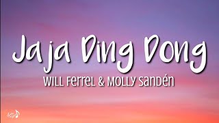 JAJA DING DONG - Will Ferrel, Molly Sanden (Lyrics)