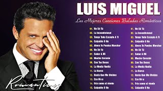 Luis Miguel - Mejores Canciones MIX ROMANTICOS💕