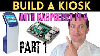Set up a Kiosk with Raspberry Pi 4 - Step by Step Tutorial 2024 - PART 1