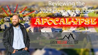 Reviewing The 2023 Housing Bubble Apocalypse