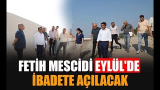 Fetih Mescidi eylülde ibadete açılacak