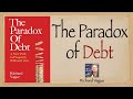 E02  The Paradox of Debt - Richard Vague | Debt Economics | Debt Paradox | Private Debt