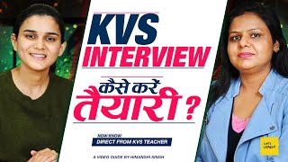 How to Prepare for KVS Interview? by Himanshi Singh & KVS Teacher Seema Ji -KVS PRT, TGT, PGT