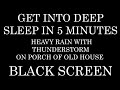 Rain sound for instant sleep with thunder storm - Black screen meditation music