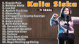 Download Kalia Siska {ft SKA86} Full Album 2020 mp3