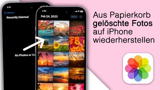 Gelöschte Bilder aus dem Papierkorb wiederherstellen auf dem iPhone! [2024]