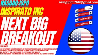 NEXT BIG BREAKOUT : ISPO STOCK ANALYSIS | INSPIRATO INC STOCK