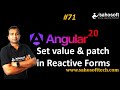 Set value and patch value in Reactive Forms in Angular 20 | Forms in Angular | Sahosoft