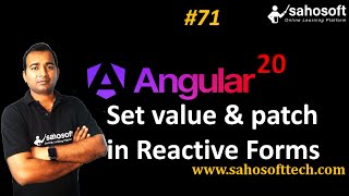 Set value and patch value in Reactive Forms in Angular 20 | Forms in Angular | Sahosoft