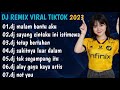 DJ MALAM BANTU AKU TUK LULUHKAN DIA REMIX VIRAL TIKTOK TERBARU 2023 FULL ALBUM