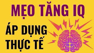 Mẹo tăng chỉ số IQ – Cách tăng cường trí thông minh đơn giản trong cuộc sống hàng ngày |MỘT VIDEO|