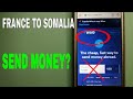 🔴 How To Transfer Money Overseas From France to Somalia 🔴