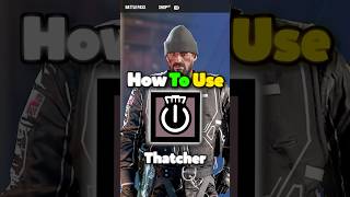 How To PROPERLY Use Thatcher #rainbowsixsiege #r6community #r6 #1000iq #rainbow6 #ad #nxietygames