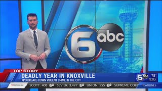 Knoxville's deadly year: KPD breaks down violent crime in the city