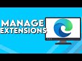 How To Manage Extensions on Microsoft Edge Browser
