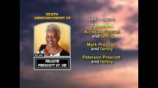 Felicite Prescott St. Vie ~ Long Obituary