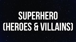 Metro Boomin, Future, Chris Brown - Superhero (Heroes & Villains) (Lyrics)