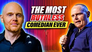 Bill Burr: The Most Ruthless Comedian Ever
