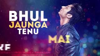 Bhul Jaunga (Motion Lyrical Video) | Taran Saini | Latest Punjabi Song 2017 |