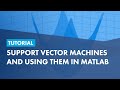 Tutorial on Support Vector Machines and using them in MATLAB