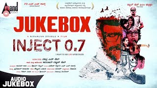 Inject 0.7 | Kannada Audio Jukebox | Niranjan Double H | Pavithra M.H | Double H Film Factory